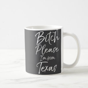 Mug Cadeau texan mignon Citation drôle S'il vous plaît