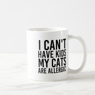 Mug Cadeaux Amoureux de les chats Je ne peux pas avoir