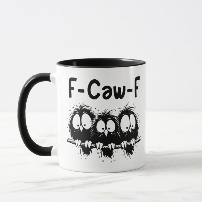 Mug Cadeaux de citation d'oiseau drôle F-Caw-F  (Gauche)