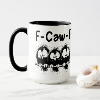 Mug Cadeaux de citation d'oiseau drôle F-Caw-F