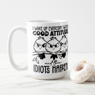 Mug Cadeaux de citation d'oiseau drôle Idiots Happen