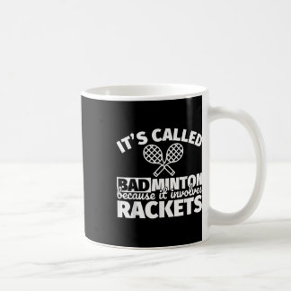 Mug Cadeaux de joueur de badminton - Drôle Ça implique