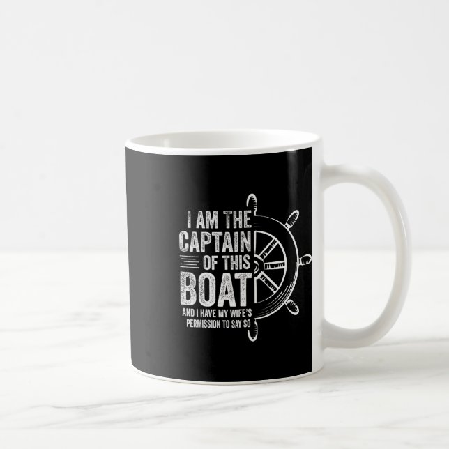Mug Cadeaux de navigation Je suis le capitaine de ce b (Droite)