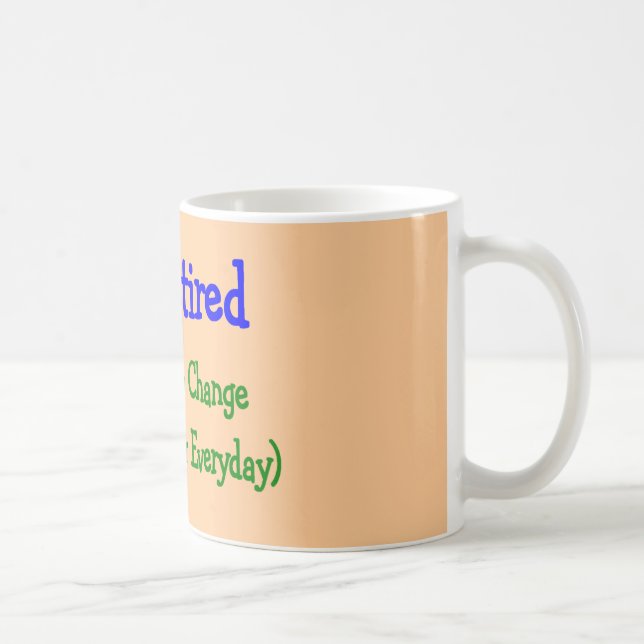 Mug Cadeaux hilares de retraite "aucun besoin de (Droite)
