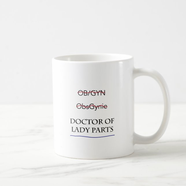 Mug Cadeaux pour le docteur d'OB/GYN AKA de Madame (Droite)