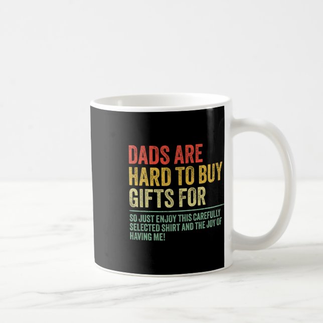 Mug Cadeaux Pour Les Pères Qui Sont Difficiles À Achet (Droite)