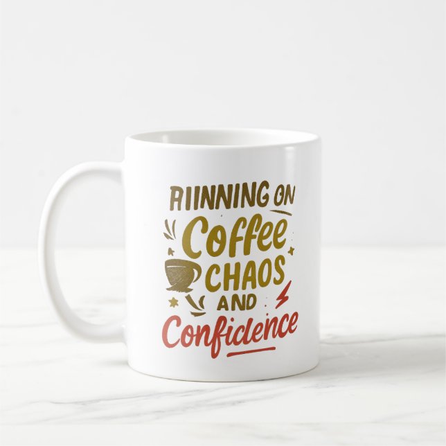 Mug Café, Chaos & Confiance – Citation drôle et pertin (Gauche)
