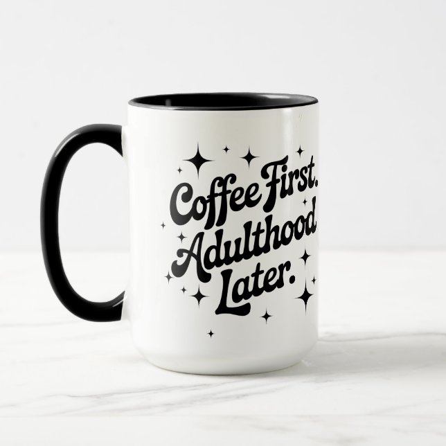 Mug Café d'abord, âge adulte plus tard (Gauche)