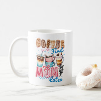 Mug café d'abord maman plus tard