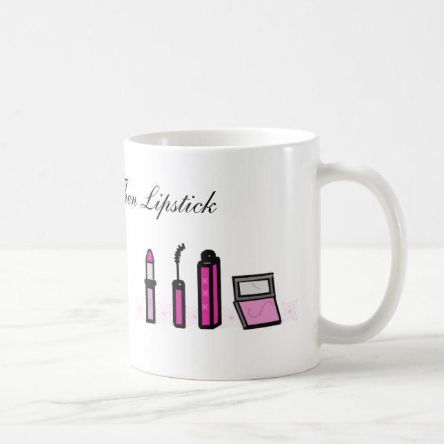 Mug Café d'abord puis rouge à lèvres (Droite)