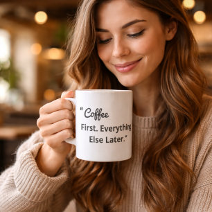 Mug Café d'abord, tout le reste plus tard