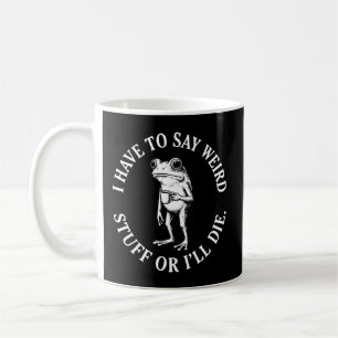 Mug Café Drôle de Grenouille Dit des Choses Bizarres H