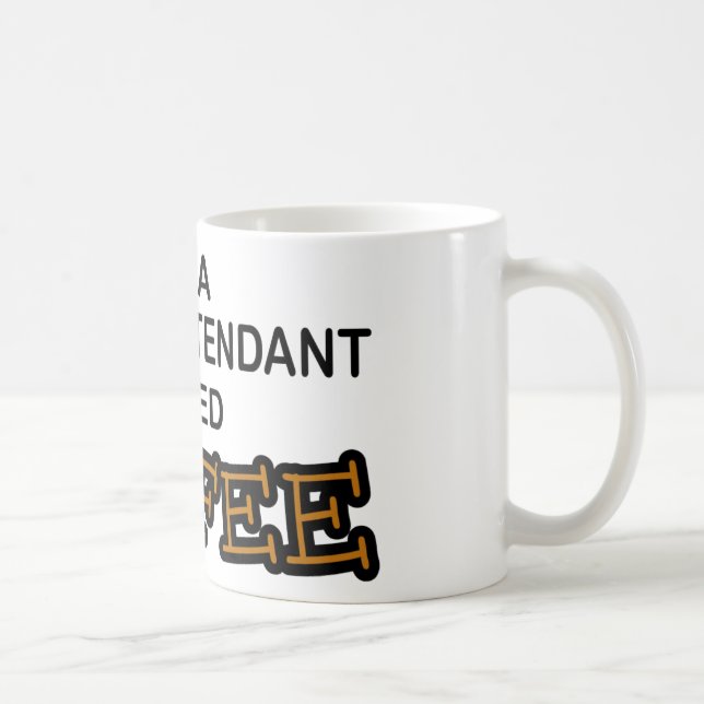 Mug Café du besoin - steward (hôtesse de l'air) (Droite)