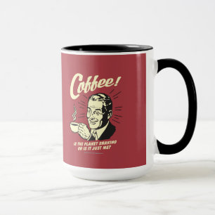 Mug Café : Est-Ce Que La Planète Serre Ou Juste Moi ?
