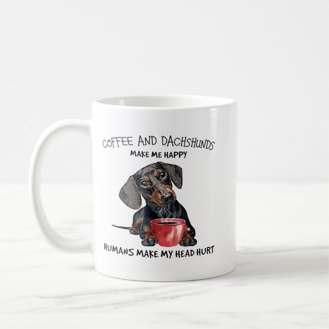 Mug Café Et Dachshunds Me Rendent Heureux Les Humains  (Gauche)