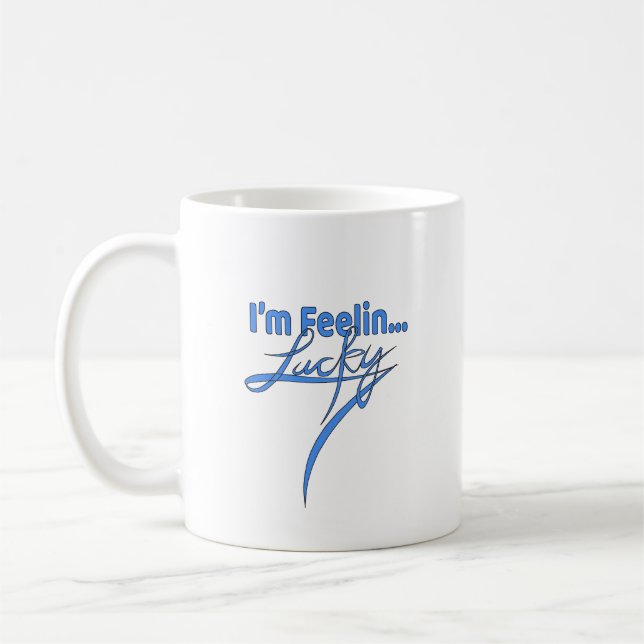Mug Café : Je me sens chanceux (Gauche)