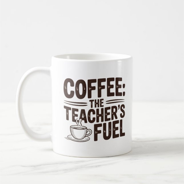 Mug Café Le carburant de l’enseignant Salle de classe  (Gauche)