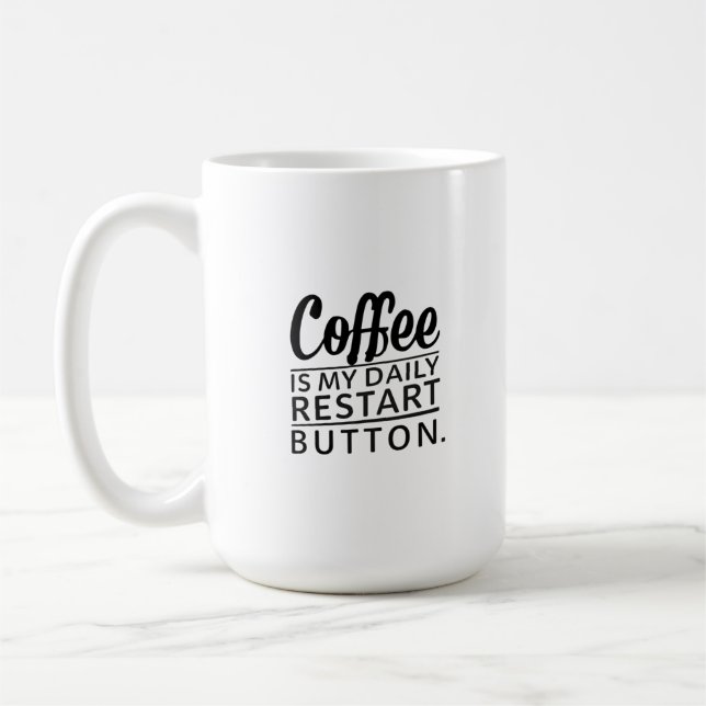Mug Café : Mon bouton Quotidien Redémarrage (Gauche)