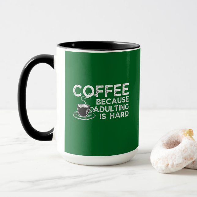 MUG CAFÉ PARCE QUE DEVENIR ADULTE EST DUR (Avec donut)