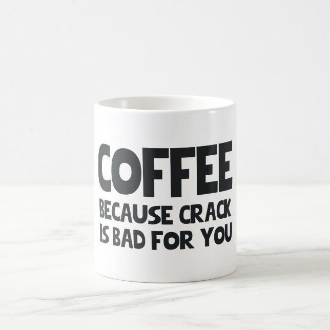 MUG CAFÉ PARCE QUE LA FENTE EST MAUVAISE POUR VOUS (Centre)