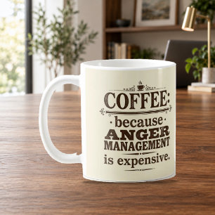 Mug Café parce que la gestion de la colère est chère