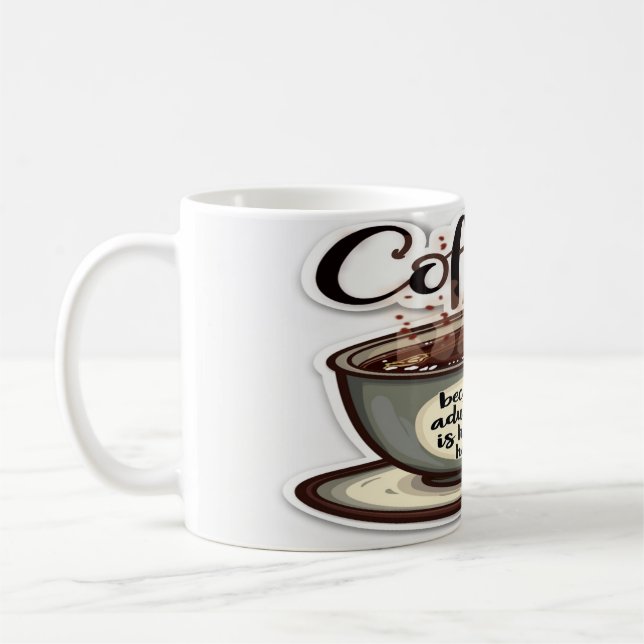 Mug Café Parce Que L'Adulte Est Difficile - Humoristiq (Gauche)