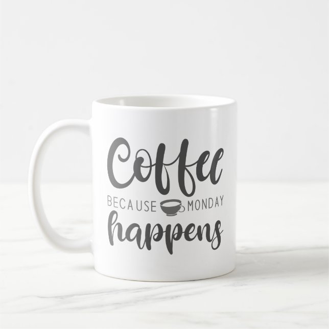 Mug Café Parce Que Lundi Se Passe (Gauche)