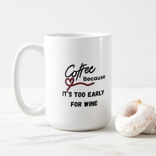 Mug Café parce qu'il est trop tôt pour le vin (Avec donut)