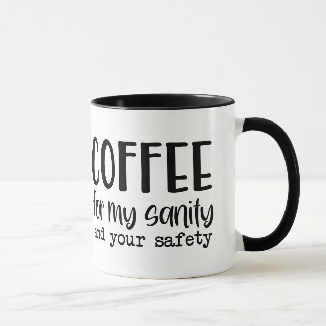 Mug Café Pour Mon Sanité Et Votre Sécurité Cadeau Humo (Droite)