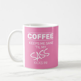 Mug Café Rose Me Garde Sane|Sass Drôle Texte Citation