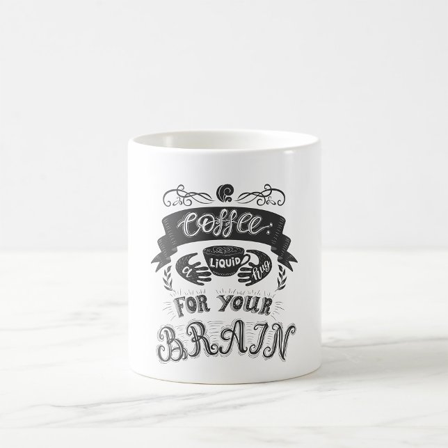 Mug Café Un Câlin Liquide Pour Votre Cerveau (Créateur téléchargé)