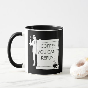 Mug Café Vous ne pouvez pas refuser drôle personnalisa