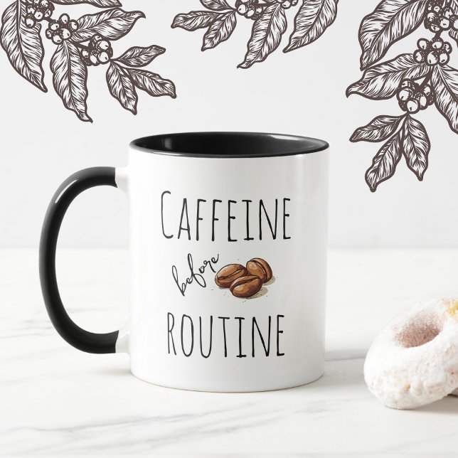 Mug Caféine avant la routine drôle de conception pour  (Créateur téléchargé)