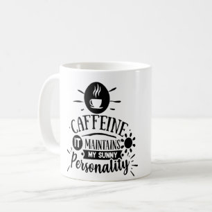 Mug Caféine il conserve ma personnalité ensoleillée