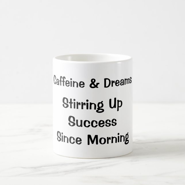 Mug Caféine & Rêves : Réussite (Centre)