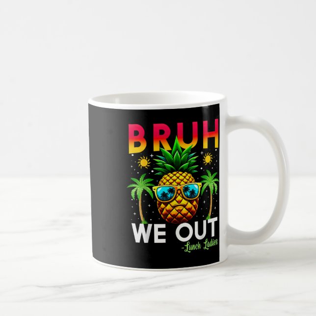 Mug Cafeteria Travailleur Fin De L'École Bruh Nous Sor (Droite)