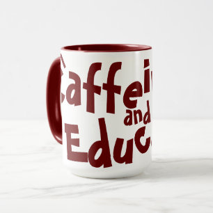 Mug Cafféine et Éduquer Citation Drôle Professeur Marr