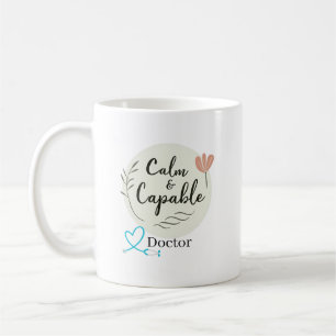 Mug Calme et Capable Médecin Personnalisé