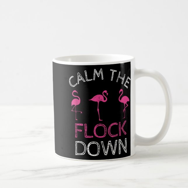 Mug Calme Le Flock Down Flamant rose Rose Cadeau Été (Droite)
