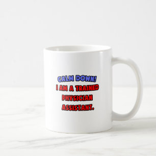 Mug Calme-toi... Je suis un assistant médical formé