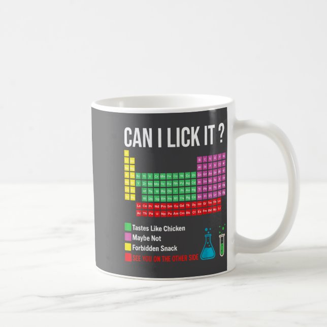 Mug Can I Lick It Periodic Table Chart Science Teacher (Droite)