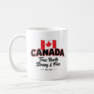 Mug "Canada True North Strong & Free East. 1867"