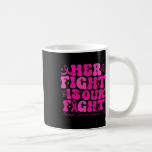 Mug Cancer du sein Sa lutte est notre combat cancer du