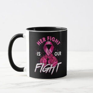 Mug Cancer du sein Son combat est notre combat Cancer 