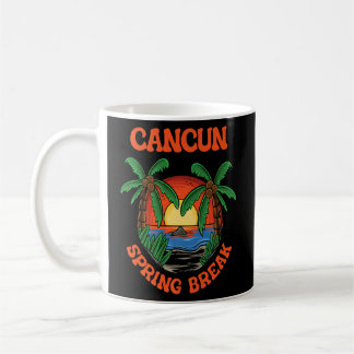 Mug Cancun Spring Break School Vacances Beach Trip Col