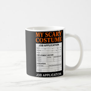 Mug Candidature d'emploi drôle Y Costume Halloween Far