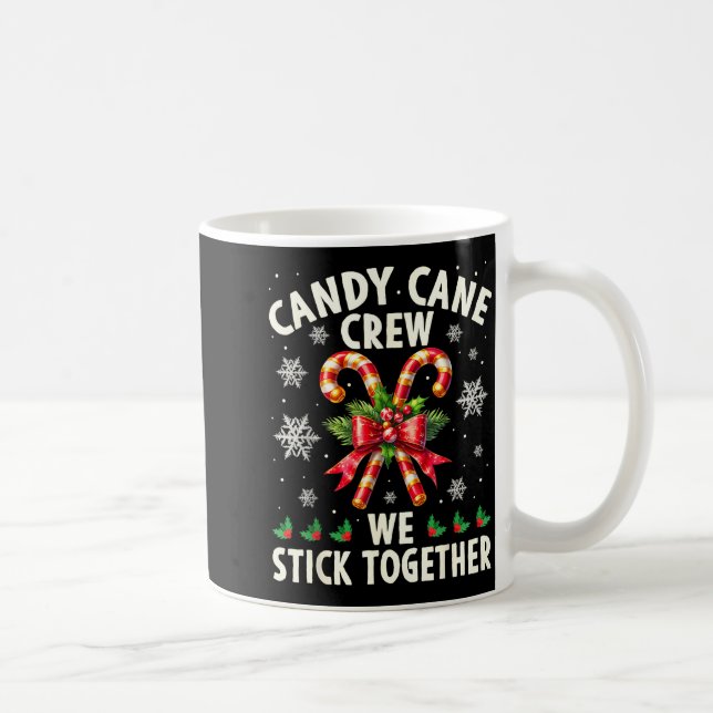 Mug Candy Cane Crew We Stick Together Christmas Costum (Droite)