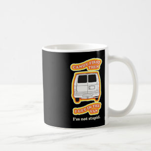 Mug Candy First Sarcastic Citation Costume amusant Hal