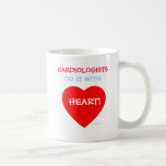 Mug Cardiologits Do It with Heart Funny<br><div class="desc">Cardiologits Do It with Heart Funny says this cute funny mug for anyone who works in a cardiology office whether it's a nurse,  bookkeeper,  assistant receptionist or the doctor,  himself. Fonctions a big red heart symbole,  of course,  along with the text.</div>
