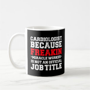 Mug Cardiologue Miracle Worker Docteur en cardiologie